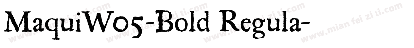 MaquiW05-Bold Regula字体转换